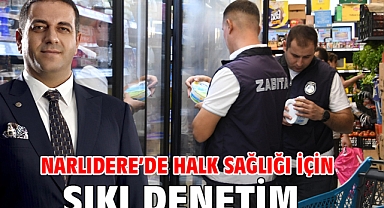 Narlıdere'de Halk Sağlığı İçin Sıkı Denetim