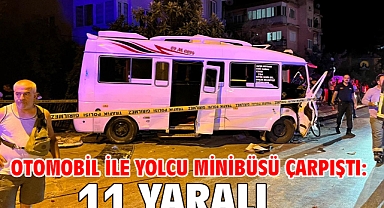 Otomobil ile yolcu minibüsü çarpıştı: 11 yaralı
