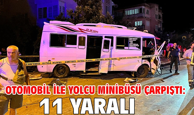 Otomobil ile yolcu minibüsü çarpıştı: 11 yaralı