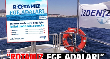 “Rotamız Ege Adaları”