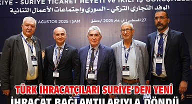 Türk ihracatçıları Suriye’den yeni ihracat bağlantılarıyla döndü