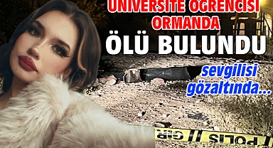Üniversite Öğrencisi Ormanda Ölü Bulundu.