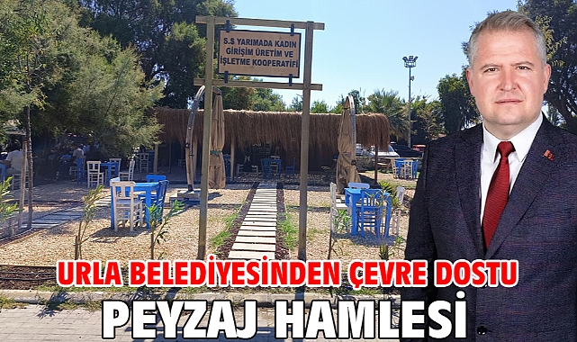 Urla Belediyesinden çevre dostu peyzaj hamlesi