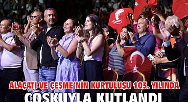 Alaçatı ve Çeşme’nin Kurtuluşu 103. yılında coşkuyla kutlandı