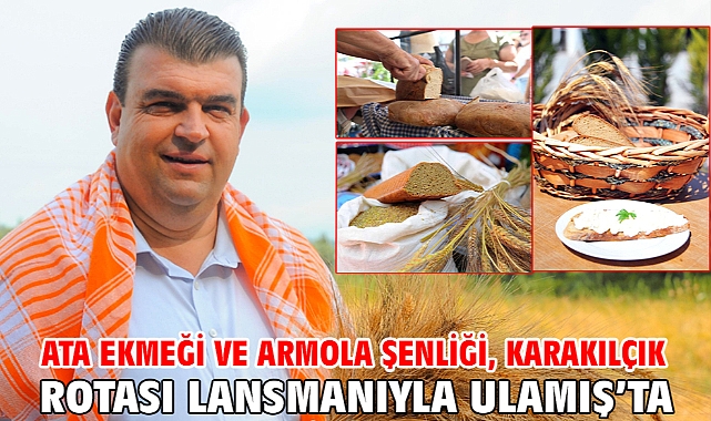 Ata Ekmeği ve Armola Şenliği, Karakılçık Rotası Lansmanıyla Ulamış’ta