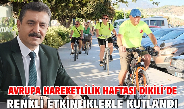 Avrupa Hareketlilik Haftası Dikili’de Renkli Etkinliklerle Kutlandı