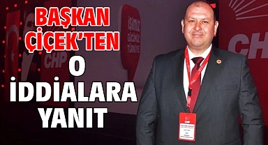 Başkan Çiçek'ten O İddialara Yanıt