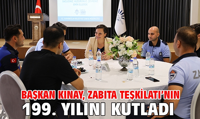 Başkan Kınay, Zabıta Teşkilatı’nın 199. Yılını Kutladı