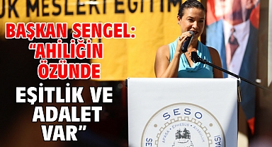 Başkan Sengel: “Ahiliğin Özünde Eşitlik ve Adalet Var”