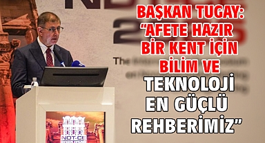 Başkan Tugay: 