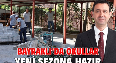 Bayraklı’da okullar yeni sezona hazır
