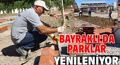 Bayraklı'da parklar yenileniyor