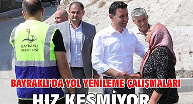 Bayraklı'da yol yenileme çalışmaları hız kesmiyor