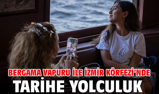 Bergama Vapuru ile İzmir Körfezi’nde tarihe yolculuk