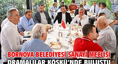 Bornova Belediyesi Sanayi Meclisi Dramalılar Köşkü'nde Buluştu