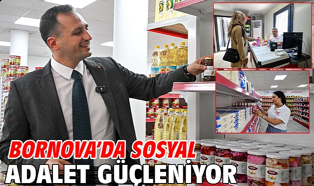 Bornova’da Sosyal Adalet Güçleniyor
