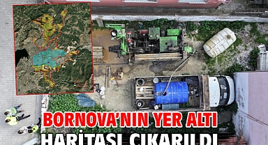 Bornova’nın yer altı haritası çıkarıldı