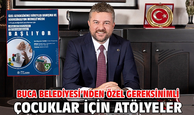 Buca Belediyesi’nden özel gereksinimli çocuklar için atölyeler
