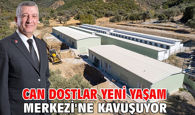 Can Dostlar Yeni Yaşam Merkezi'ne Kavuşuyor