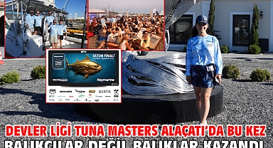 Devler Ligi Tuna Masters Alaçatı'da Bu Kez Balıkçılar Değil Balıklar Kazandı