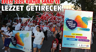 Efest 2025 Kültür Sanat Ve Lezzet Getirecek