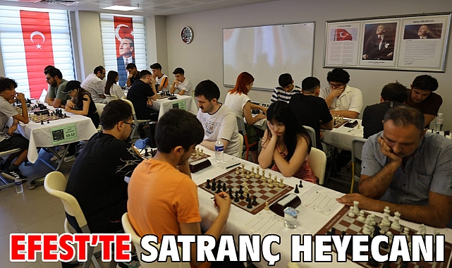 Efest’te Satranç Heyecanı