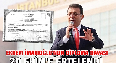 Ekrem İmamoğlu'nun diploma davası 20 Ekim'e ertelendi
