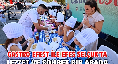 Gastro Efest İle Efes Selçuk’ta Lezzet Ve Sohbet Bir Arada