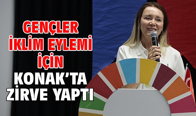 Gençler iklim eylemi için Konak’ta zirve yaptı