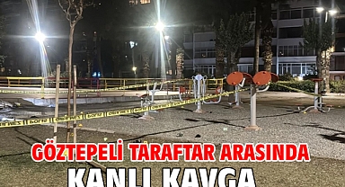 Göztepeli taraftar arasında kanlı kavga
