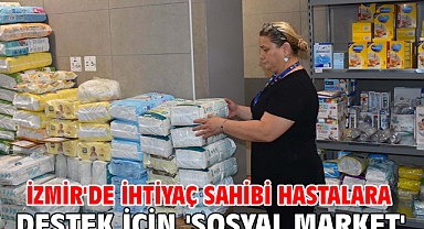 İzmir'de ihtiyaç sahibi hastalara destek için 'sosyal market'