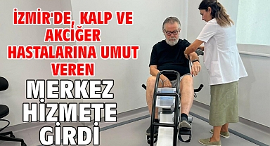 İzmir'de, kalp ve akciğer hastalarına umut veren merkez hizmete girdi