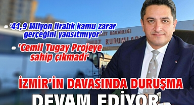 İzmir’in Davasında Duruşma Devam Ediyor