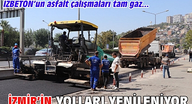 İzmir’in yolları yenileniyor