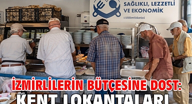 İzmirlilerin bütçesine dost: Kent Lokantaları