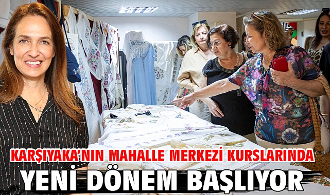 Karşıyaka’nın mahalle merkezi kurslarında yeni dönem başlıyor