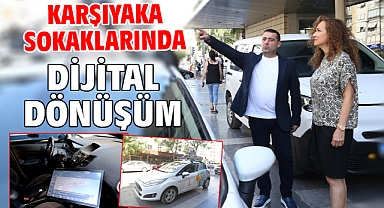 Karşıyaka sokaklarında dijital dönüşüm