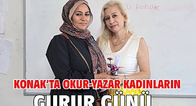 Konak’ta okur-yazar kadınların gurur günü
