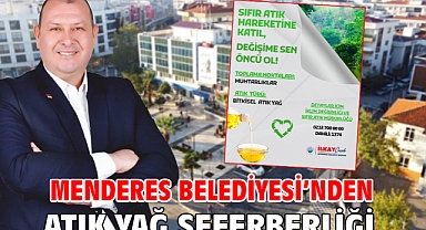 Menderes Belediyesi'nden Atık Yağ Seferberliği