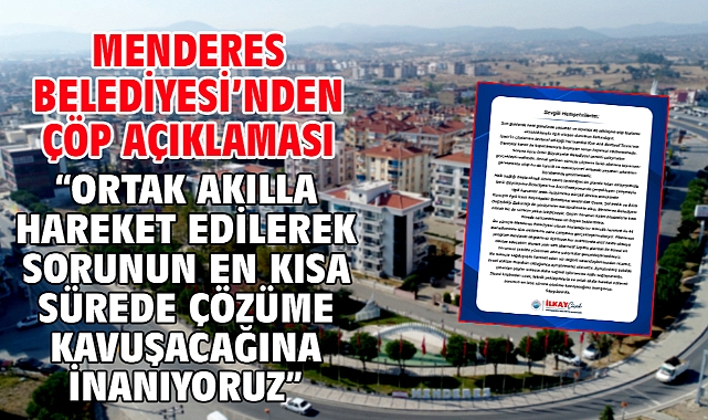 Menderes Belediyesi'nden Çöp Açıklaması: