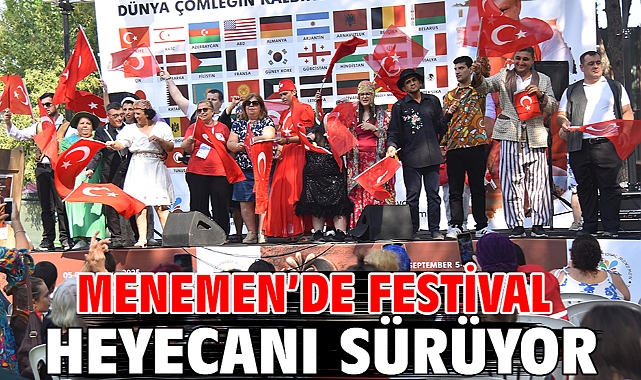 Menemen’de festival heyecanı sürüyor