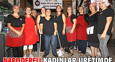 Narlıdereli Kadınlar Üretimde