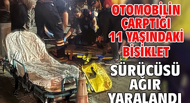 Otomobilin çarptığı 11 yaşındaki bisiklet sürücüsü ağır yaralandı