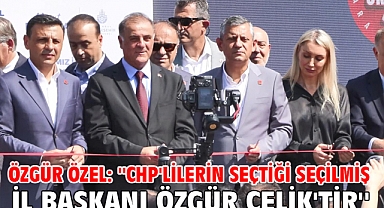  Özgür Özel: ''CHP'lilerin seçtiği seçilmiş İl Başkanı Özgür Çelik'tir''