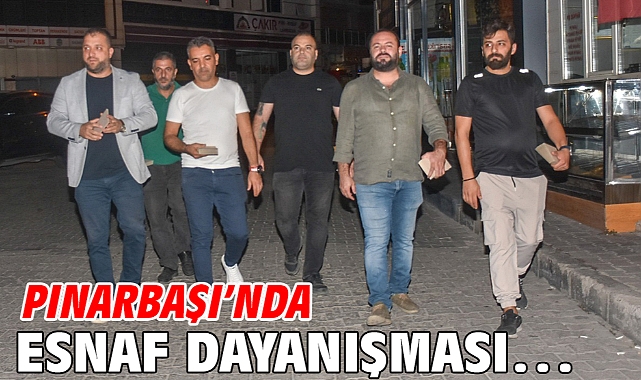 Pınarbaşı’nda Esnaf Dayanışması…