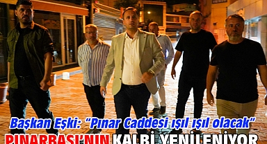 Pınarbaşı’nın kalbi yenileniyor