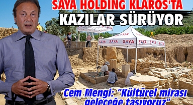 Saya Holding Klaros'ta Kazılar Sürüyor