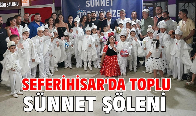 Seferihisar'da toplu sünnet şöleni