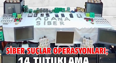 Siber suçlar operasyonları; 14 tutuklama