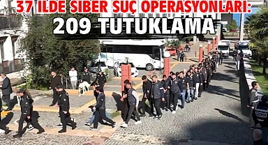 37 ilde siber suç operasyonları: 209 tutuklama